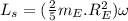 L_s=(\frac{2}{5}m_E.R_E^2) \omega