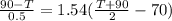 \frac{90 - T}{0.5} = 1.54(\frac{T + 90}{2} - 70)