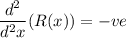 \dfrac{d^2}{d^2x}(R(x)) = -ve