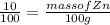 \frac{10}{100} = \frac{mass of Zn}{100g}