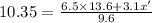 10.35= \frac{6.5\times 13.6 + 3.1x'}{9.6}