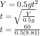 Y=0.5gt^2\\t=\sqrt{\frac{Y}{0.5g} } \\t=\frac{60}{0.5(9.81)} \\
