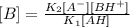 [B]=\frac{K_{2}[A^{-}][BH^{+}]}{K_{1}[AH]}