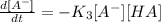 \frac{d[A^{-}]}{dt}=-K_{3}[A^{-}][HA]