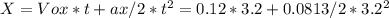 X = Vox*t+ax/2*t^2=0.12*3.2 + 0.0813/2*3.2^2