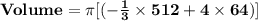 \mathbf{Volume = \pi[(   - \frac{1}{3} \times 512 + 4\times 64 ) ]}