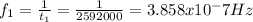 f_{1}=\frac{1}{t_{1}}=\frac{1}{2592000}=3.858x10^-7Hz