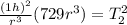 \frac{(1h)^2}{r^3}(729r^3) ={T_{2}^2}