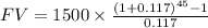 FV= 1500 \times \frac{{(1 + 0.117)^{45} - 1}}{0.117}
