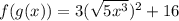 f(g(x))=3(\sqrt{5x^3})^2+16