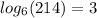 log_{6} (214)=3