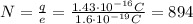 N=\frac{q}{e}=\frac{1.43\cdot 10^{-16}C}{1.6\cdot 10^{-19}C}=894