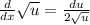 \frac{d}{dx} \sqrt{u} = \frac{du}{2 \sqrt{u}}