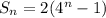 S_n=2(4^n-1)