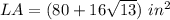 LA=(80+16\sqrt{13})\ in^{2}