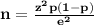 \bf n=\frac{z^2p(1-p)}{e^2}