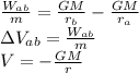 \frac{W_{ab}}{m}=\frac{GM}{r_b}-\frac{GM}{r_a}\\\Delta V_{ab}=\frac{W_{ab}}{m}\\V=-\frac{GM}{r}