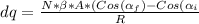 dq=\frac{N*\beta*A*(Cos(\alpha_f)-Cos(\alpha_i}{R}
