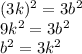 (3k)^2=3b^2\\9k^2=3b^2\\b^2=3k^2