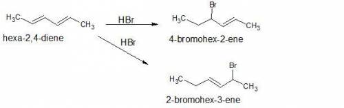 The products obtained by adding 1 mole of hbr to 2,4-hexadiene area. 4-bromo-2-hexene and 5-bromo-2-