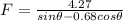 F = \frac{4.27}{sin\theta - 0.68 cos\theta}