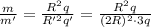 \frac {m}{m'} = \frac{R^{2} q}{R'^{2} q'} = \frac{R^{2} q}{(2R)^{2} \cdot 3q}