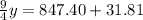 \frac{9}{4}y=847.40+31.81