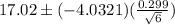 17.02\pm (-4.0321)(\frac{0.299}{\sqrt{6}})