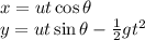 x=ut\cos \theta\\y=ut\sin \theta - \frac{1}{2}gt^2