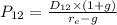 P_{12}=\frac{D_{12}\times(1+g) }{r_{e}-g }