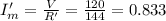 I'_{m} = \frac{V}{R'} = \frac{120}{144} = 0.833