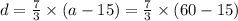 d= \frac{7}{3} \times (a-15) = \frac{7}{3} \times (60-15)