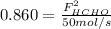 0.860=\frac{F_{HCHO}^2}{50mol/s}