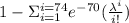1-\Sigma_{i=1}^{i=74}  e^{-70} (\frac{\lambda ^i}{i!} )