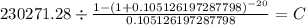 230271.28 \div \frac{1-(1+0.105126197287798)^{-20} }{0.105126197287798} = C\\