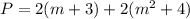 P = 2 (m + 3) +2 (m ^ 2 + 4)