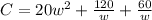 C=20w^2+\frac{120}{w}+\frac{60}{w}