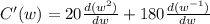 C'(w)=20\frac{d(w^2)}{dw}+180\frac{d(w^{-1})}{dw}