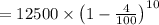 =12500 \times\left(1-\frac{4}{100}\right)^{10}