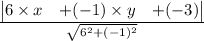 \frac{\begin{vmatrix}6\times x & +(-1)\times  y & + (-3)\end{vmatrix}}{\sqrt{6^{2}+(-1)^{2}}}