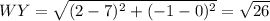 WY=\sqrt{(2-7)^2+(-1-0)^2} =\sqrt{26}