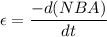 \epsilon=\dfrac{-d(NBA)}{dt}