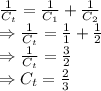 \frac{1}{C_t}=\frac{1}{C_1}+\frac{1}{C_2}\\\Rightarrow \frac{1}{C_t}=\frac{1}{1}+\frac{1}{2}\\\Rightarrow \frac{1}{C_t}=\frac{3}{2}\\\Rightarrow C_t=\frac{2}{3}