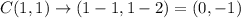 C(1,1)\rightarrow (1-1,1-2)=(0,-1)