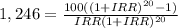 1,246=\frac{100((1+IRR)^{20}-1) }{IRR(1+IRR)^{20} }