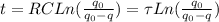 t = RC Ln( \frac{q_0}{q_0 - q}) = \tau Ln( \frac{q_0}{q_0 - q})