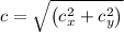 c=\sqrt{\left(c_{x}^{2}+c_{y}^{2}\right)}