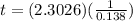 t=(2.3026)(\frac{1}{0.138})