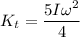 K_t=\dfrac{5 I\omega^2}{4}