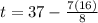 t=37-\frac{7(16)}{8}